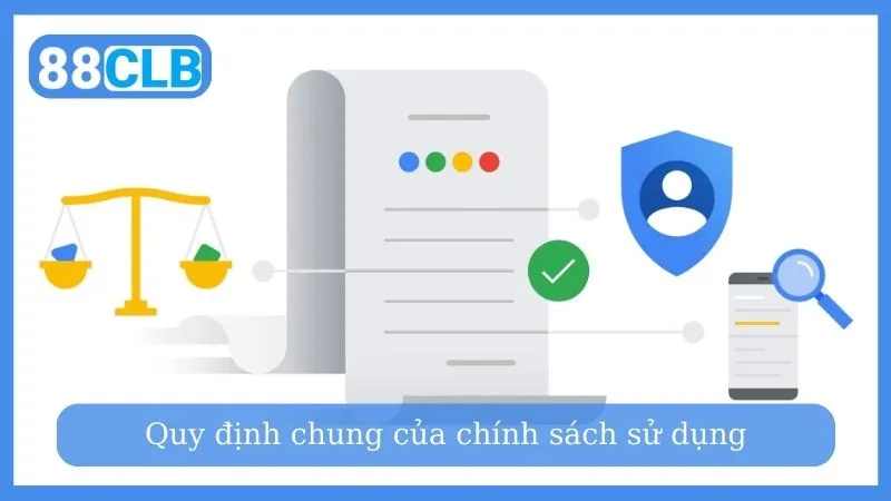 Quy định chung của chính sách điều khoản sử dụng