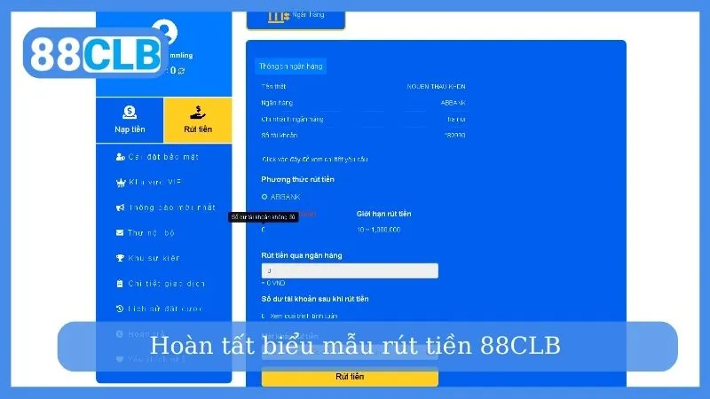 Hoàn tất biểu mẫu rút tiền 88CLB