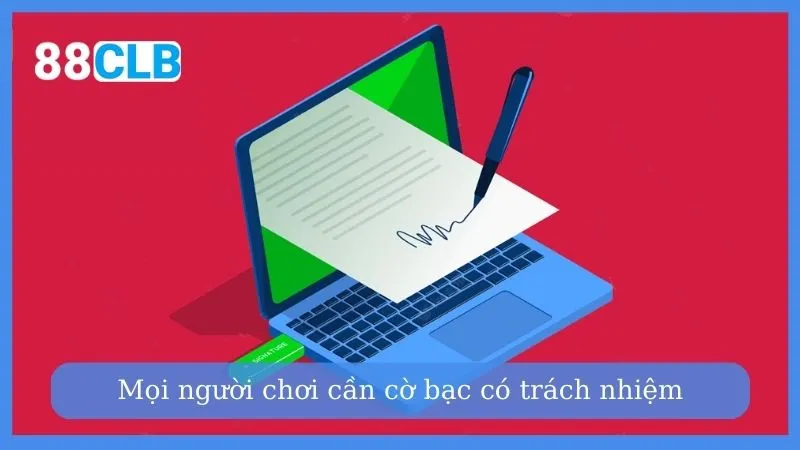 Mọi người chơi cần cờ bạc có trách nhiệm