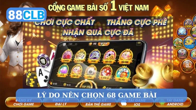 Những tính năng nổi bật của 68 Game Bài