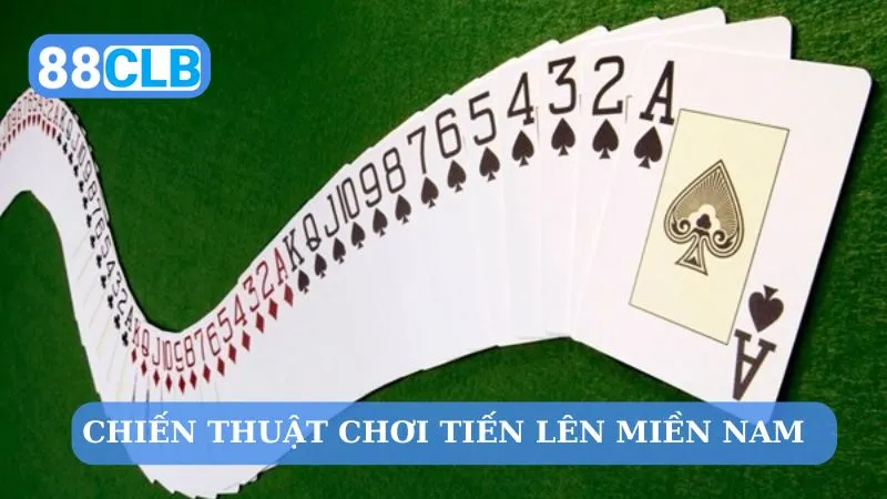 Chiến thuật đánh tiến lên miền Nam 88CLB