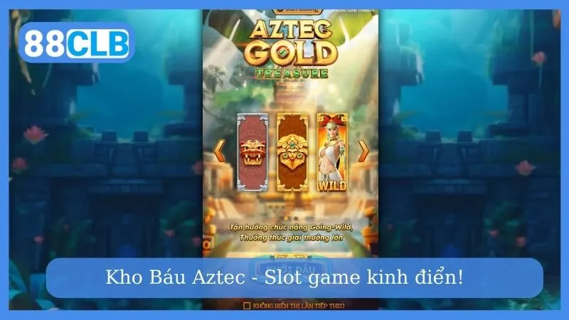 Kho Báu Aztec có gì đặc biệt?